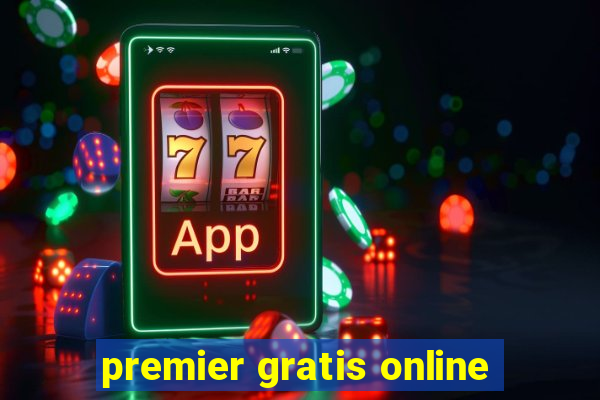 premier gratis online